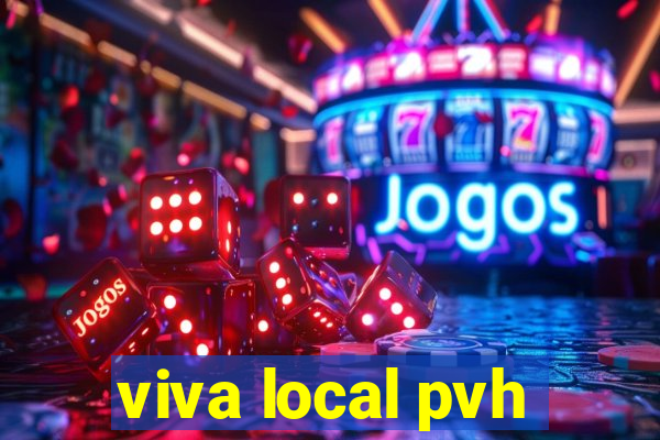 viva local pvh